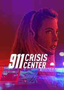 911 Crisis Center - Season 2 (2021)