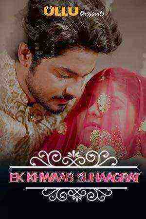 Charmsukh (ek Khwaab Suhaagrat) (2020) Season 1 Episode 2 Ullu Originals (2020)
