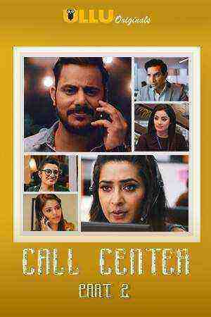 Call Center (2020) Part 2 Ullu Originals (2020)