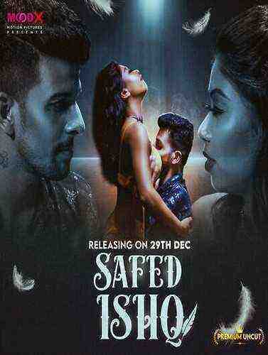 Safed Ishq (2023) Moodx Originals (2023)