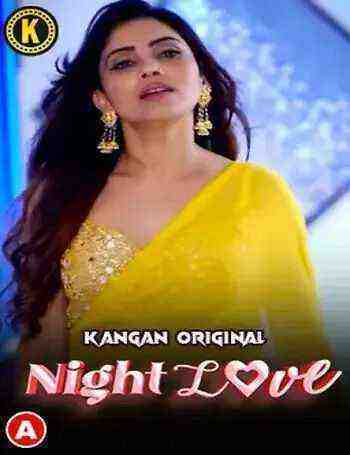Night Love (2023) Season 1 Episode 1 Kangan Originals (2023)
