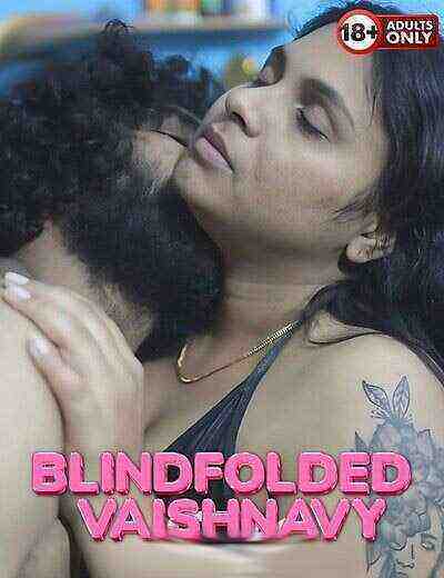 Blindfolded Vaishnavy Uncut (2025) Unrated (2025)