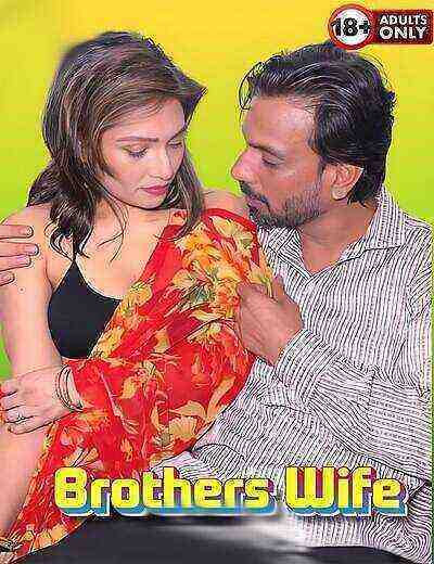 Brothers Wife Zoya Uncut (2025) Unrated (2025)