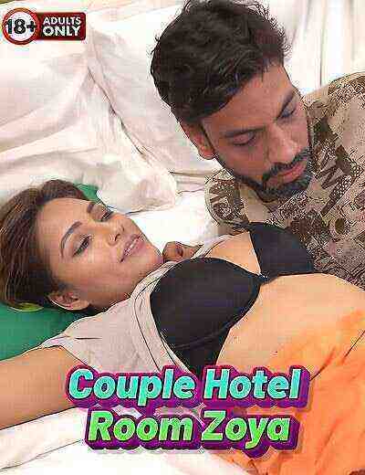 Couple Hotel Room Zoya Uncut (2024) Unrated (2024)