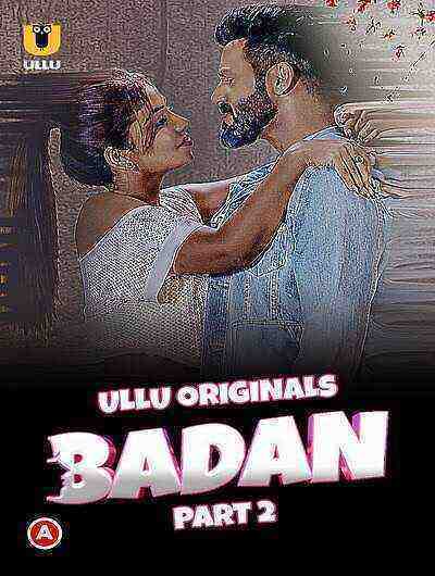 Badan (2023) Season 1 Part 2 (ullu Originals) (2023)