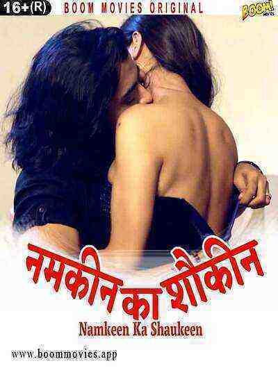 Namkeen Ka Shoukeen (2023) Boommovies Originals (2023)