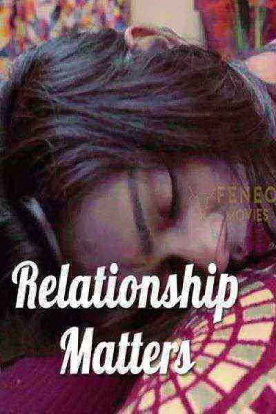 Relationship Matter (2022) Season 1 Feneomovies (2022)
