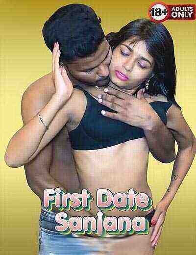 First Date Sanjana Uncut (2025) Unrated (2025)