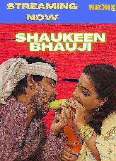Shaukeen Bhauji Uncut (2022) Neonx (2022)