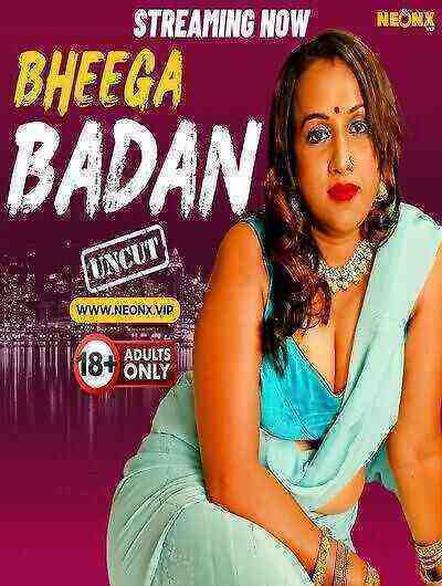 Bheega Badan Uncut (2024) Neonx Originals (2024)