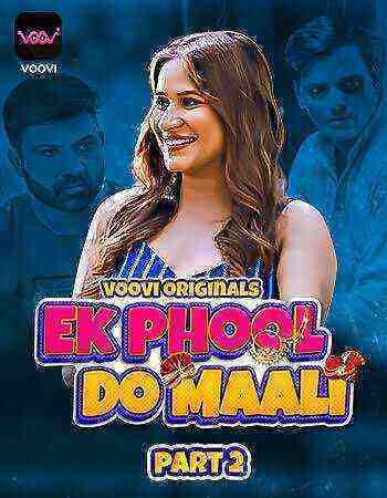 Ek Phool Do Maali  Part 2 (2023) Season 1 Episode 3 Voovi Originals (2023)