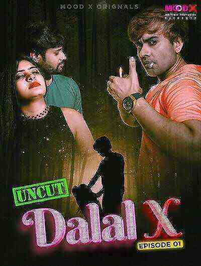 Dalal X (2023) Season 1 Episode 1 Moodx Originals (2023)