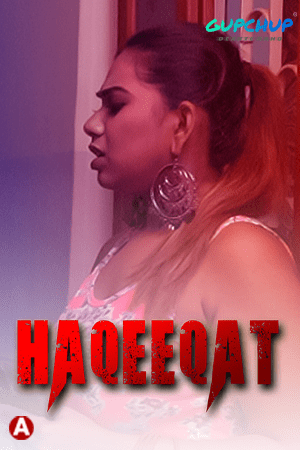 Haqeeqat (2021) Season 1 Episode 3 Gupchup (2021)