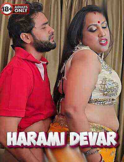 Harami Devar Uncut (2024) Unrated (2024)
