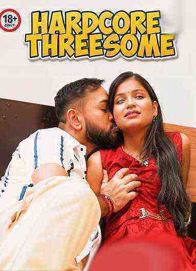 Hardcore Threesome (2024) Unrated (2024)
