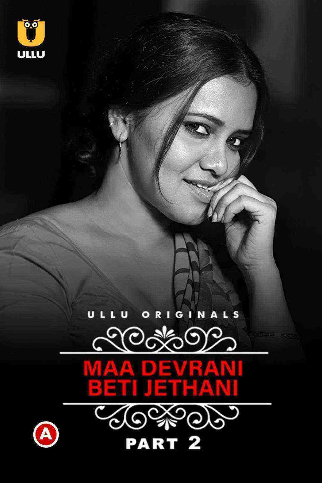 Charmsukh (maa Devrani Beti Jethani) (2022) Part 2 Season 1 Ullu Originals (2022)