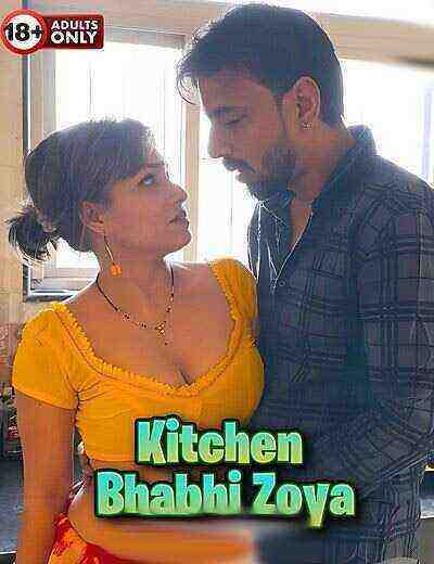 Kitchen Bhabhi Zoya Uncut (2024) Unrated (2024)