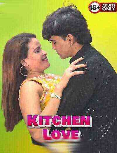 Kitchen Love Uncut (2025) Unrated (2025)
