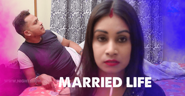 Married Life (2021) Nightshow (2021)