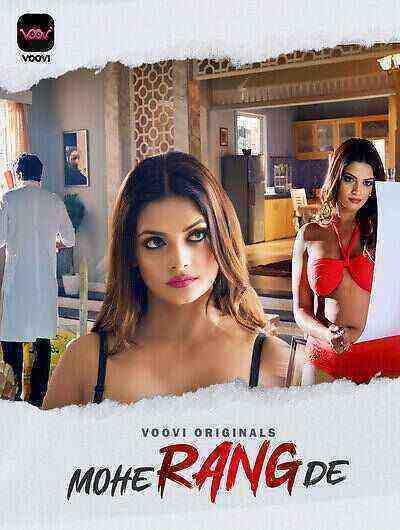 Mohe Range De (2024) Season 1 Episode 7 Voovi Originals (2024)