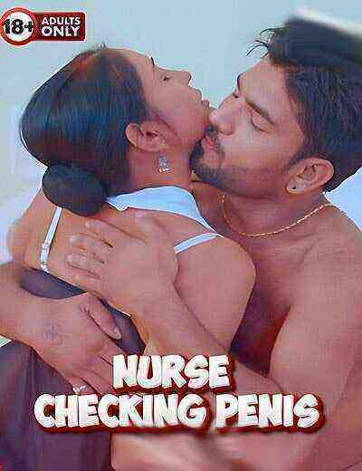 Nurse Checking Penis Uncut (2024) Unrated (2024)