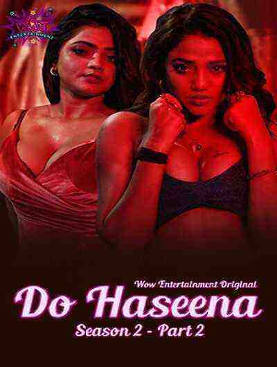 Do Haseena (2023) Season 2 Part 2 Episode 3 Wow Entertainment Originals2023)