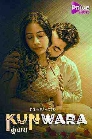 Kunwara (2022) Season 1 Episode 1 Primeshots Originals (2022)