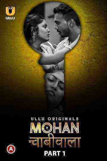 Mohan Chabhiwala (2023) Season 1 Part 1 (ullu Originals) (2023)