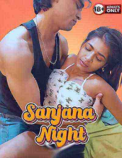 Sanjana Night Uncut (2025) Unrated (2025)