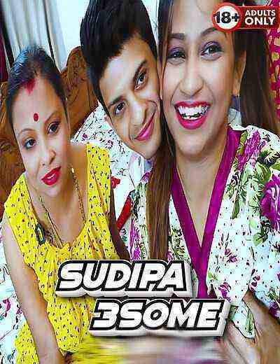 Sudipa 3some Uncut (2025) Goddesmahi (2025)