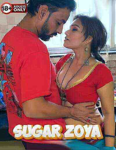 Sugar Zoya Uncut (2024) Unrated (2024)