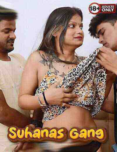 Suhanas Gang Uncut (2025) Unrated (2025)