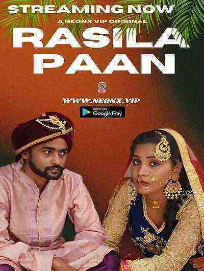 Rasila Pan 2 Uncut (2023) Neonx Originals (2023)