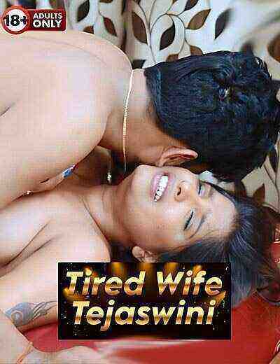 Tired Wife Tejaswini (2025) Unrated (2025)