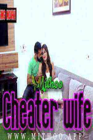 Cheater Wife (2022) Season 1 Mithoo Originals (2022)
