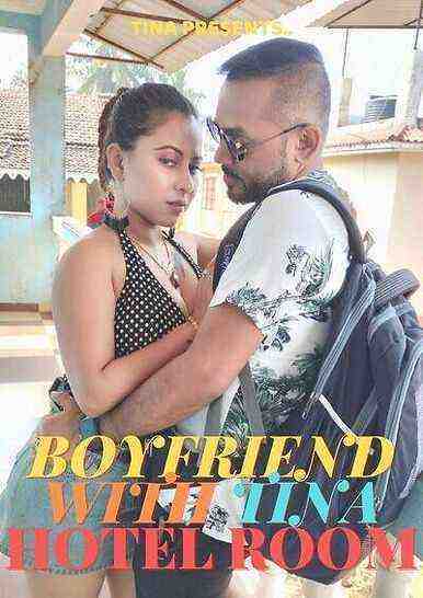 Boyfriend With Tina Hotel Room (2023) Unrated (2023)
