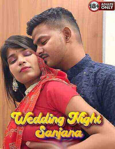 Wedding Night Sanjana Uncut (2025) Unrated (2025)