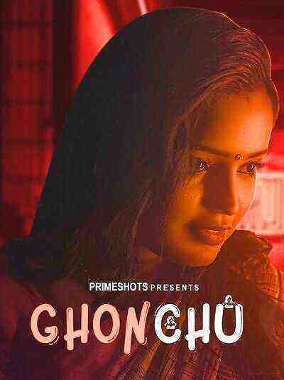 Ghonchu (2023) Season 1 Episode 2 (primeshots Originals) (2023)