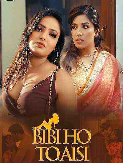 Biwi Ho To Aisi (2023) Season 1 Episode 1 (woowchannel) (2023)
