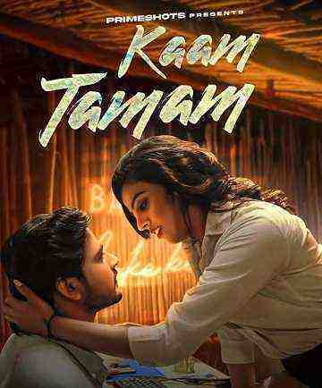 Kaam Tamam (2023) Season 1 Episode 2 (primeshots Originals) (2023)