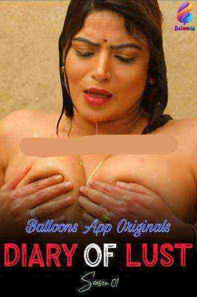 Diary Of Lust (2020) Hindi Season 1 Episode 1 Balloons Originals (2020)