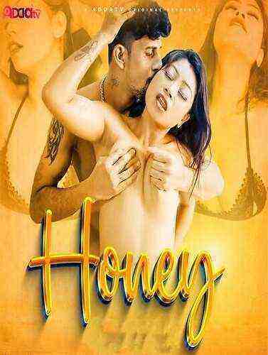 Honey (2024) Adda Originals (2024)