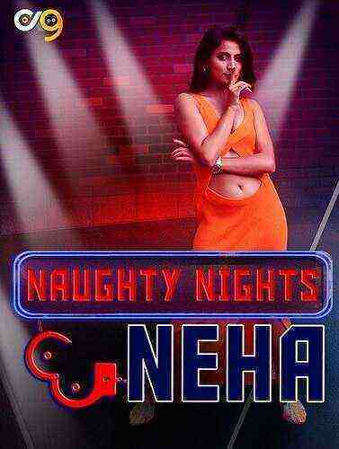 Naughty Nights With Neha (2023) Season 1 Episode 1 Ox9 Originals (2023)
