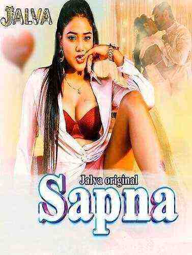 Sapna (2023) Season 1 Part 1 Episode 1 Jalva Originals (2023)