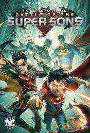 Batman And Superman: Battle Of The Super Sons (2022)