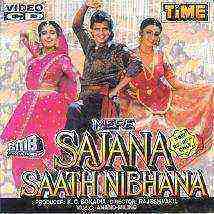 Mere Sajana Saath Nibhana (1992)