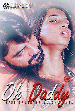 Oh Daddy (2021) Bindastimes Originals Uncut (2021)