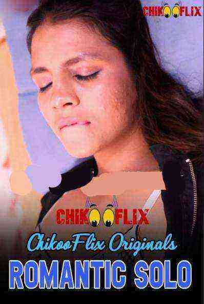 Romantic Solo (2020) ChikooFlix Originals (2020)