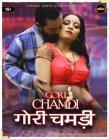 Gori Chamdi (2021) Season 1 Dubbed Cinemadosti Originals (2021)