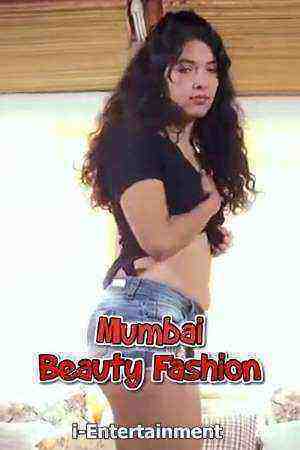 Mumbai Beauty Fashion Part 2 (2021) Ientertainment Exclusive Uncut (2021)